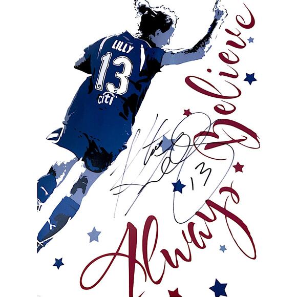 Kristine Lilly #13 Boston Breakers 2011 Always Believe Autographed Poster - Picture 3 of 3